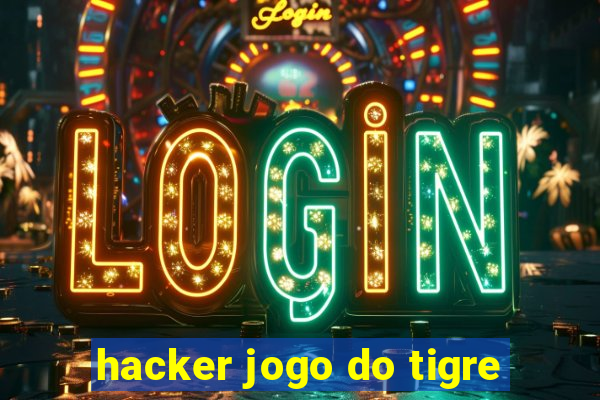 hacker jogo do tigre